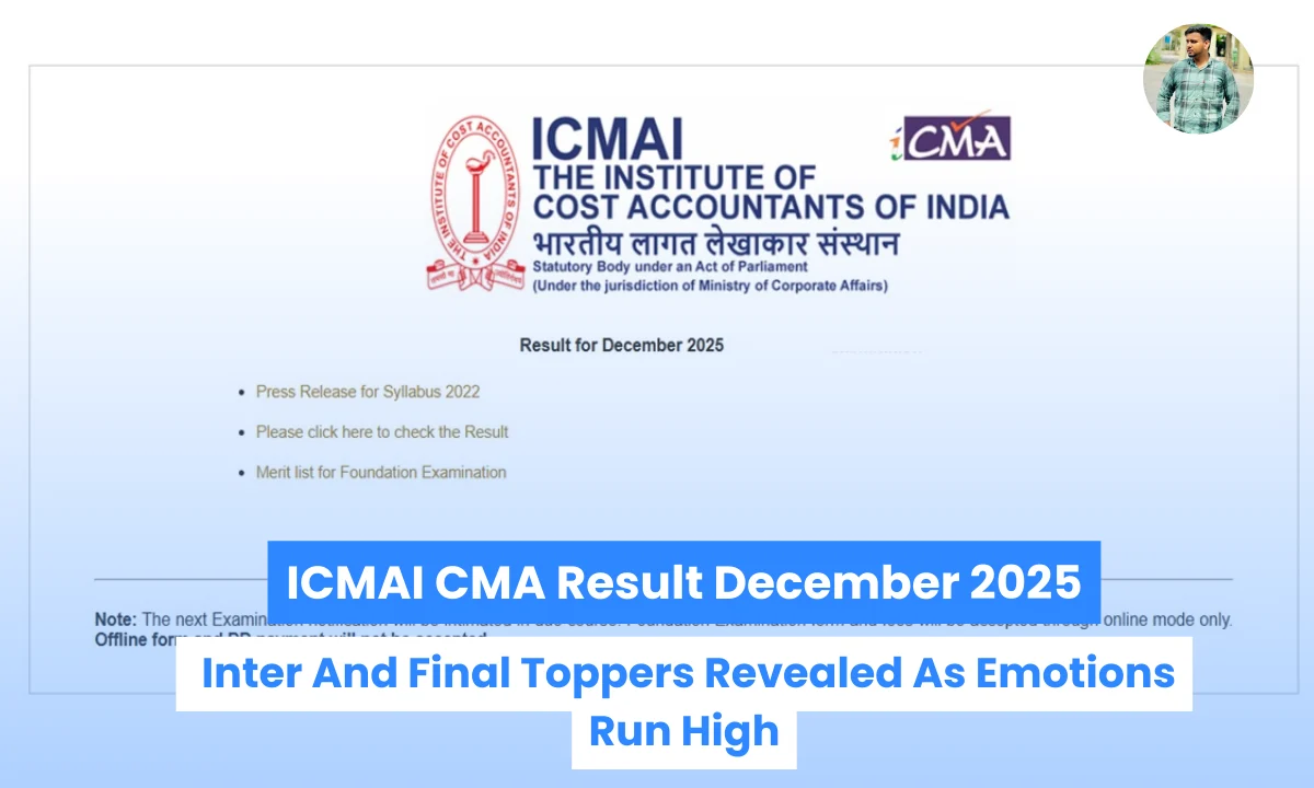 ICMAI CMA Result December 2025: Inter And Final Toppers Revealed As Emotions Run High