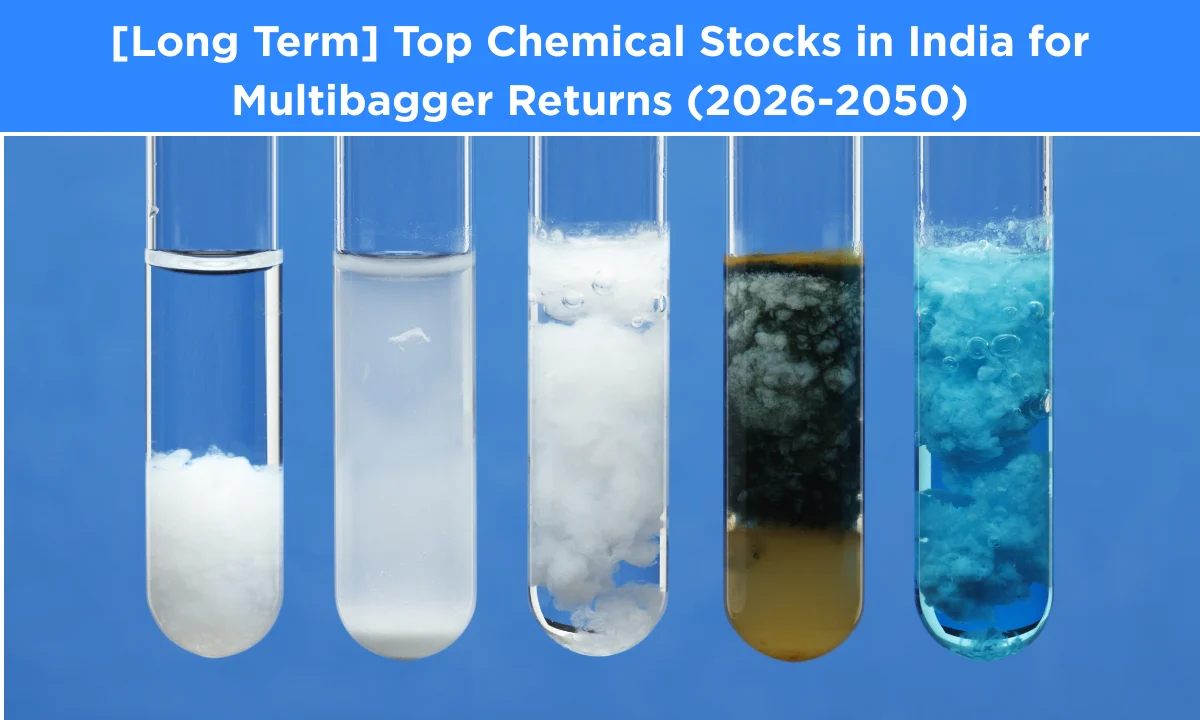 [Long Term] Top Chemical Stocks in India for Multibagger Returns (2026-2050)